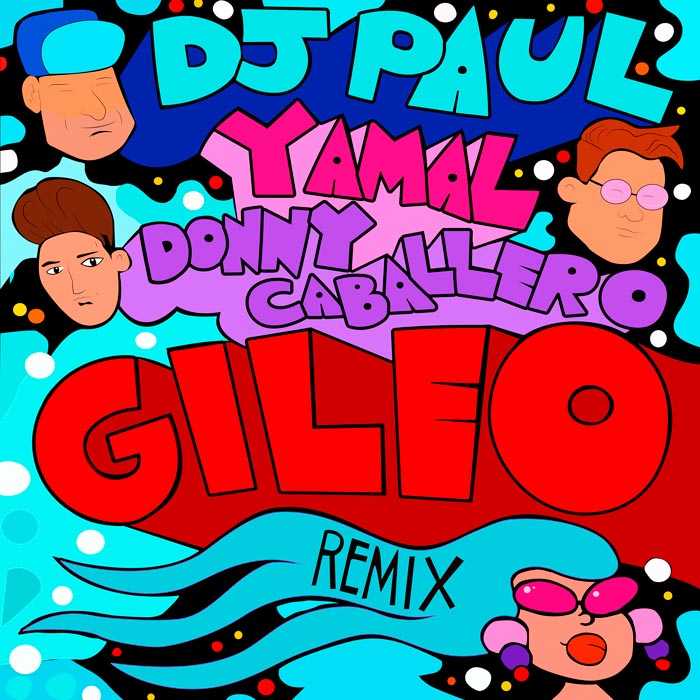 Gileo Remix Feat Yamal y Donny Caballero