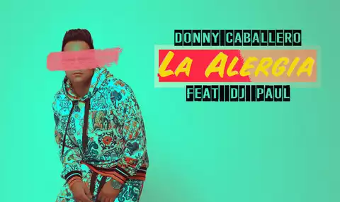 La Alergia Feat. Donny Caballero